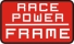Race Power Frame